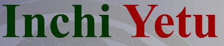 Inchi Yetu